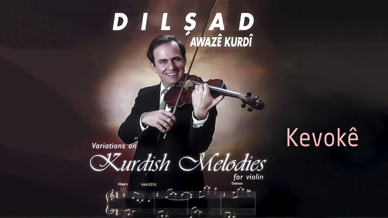 Dilşad Saîd (Dalshad Said) - Kevokê - Variations on Kurdish Melodies for Violin (Awazê Kurdî)