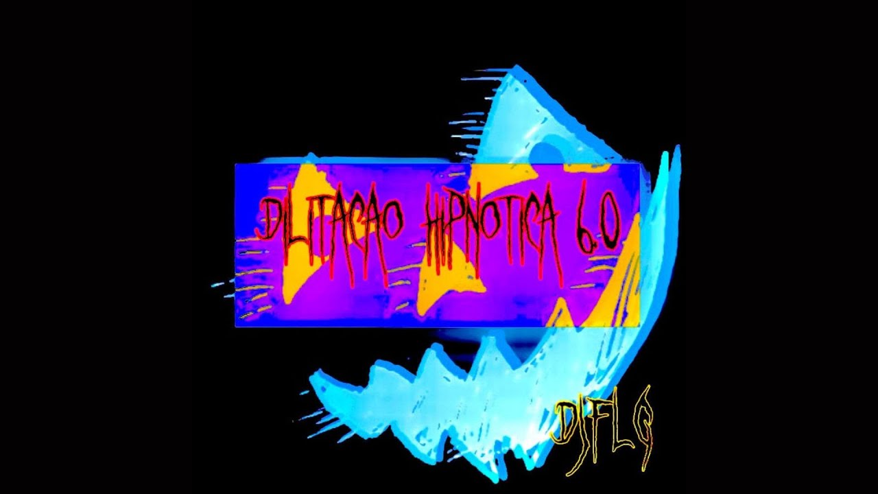 DILATAÇÃO HIPNÓTICA 6.0 (BRAZILIAN PHONK)