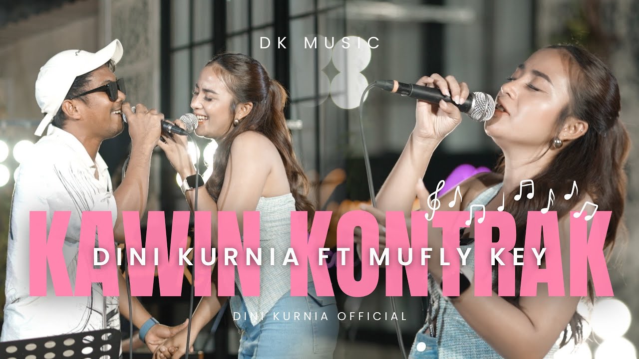 Dini Kurnia Feat. Mufly Key - KAWIN KONTRAK (Official Music Video) || Fyp Tik Tok