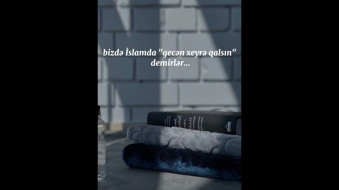 Dini statuslar | Dini Videolar | Dini Meslehetler | Dini Sohbetlet | Dini Menali sozler 2022