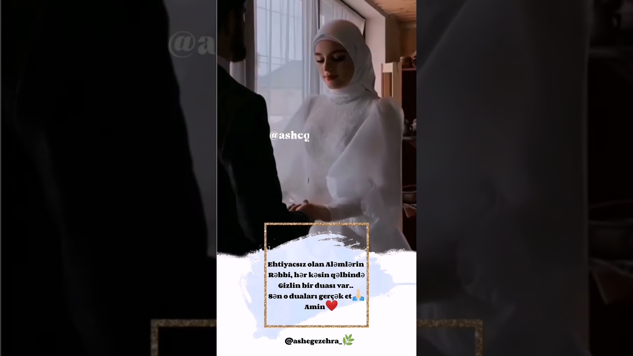 dini videolar ❤️ #ashegezehra #allah #namaz #eşq #hicab #quran #səbr #möminə #dinivideolar #keșfet