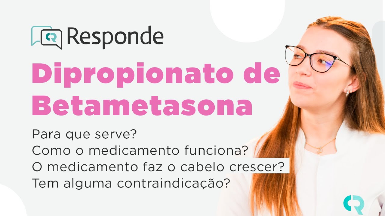 Dipropionato de Betametasona - Para que serve? Serve para tirar manchas da pele? | CR Responde