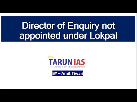 Director of Enquiry not appointed under Lokpal  | Current Affairs | Amit Tiwari | Tarun IAS