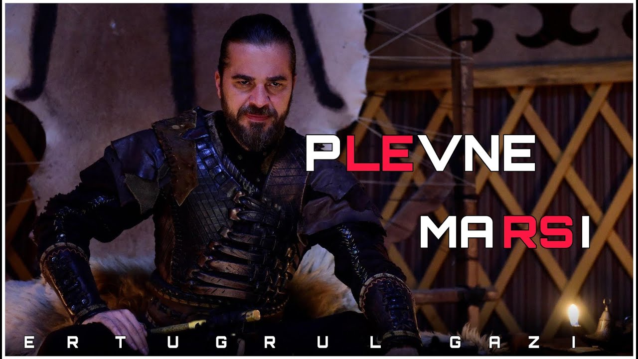 Diriliş Ertugrul Gazi   PLEVNE Marsi Full music video.