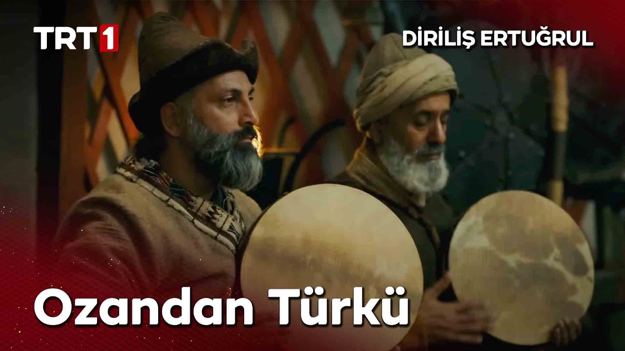 Diriliş Ertuğrul 122. Bölüm - Ozandan türkü. Allah Türk'e yar olsun.