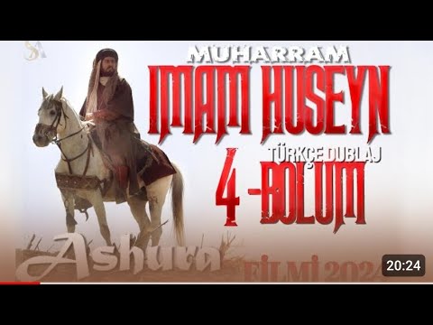 Diriliş/Kurban/Kıyamet İmam Hüseyin a.s Yeni Filmi 2024 Türkçe Dublaj 4. Bölüm رستاخيز
