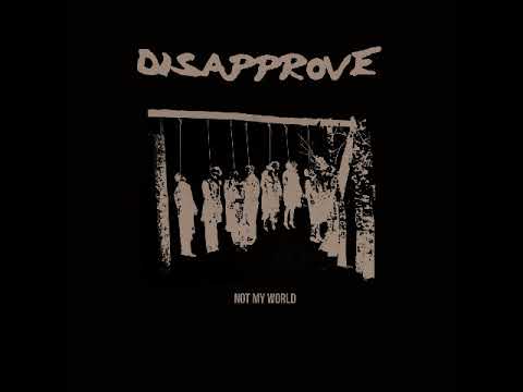 Disapprove - Not My World (2019)