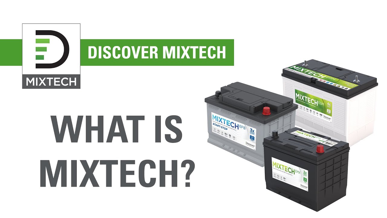 Discover Battery™: What is Discover MIXTECH?