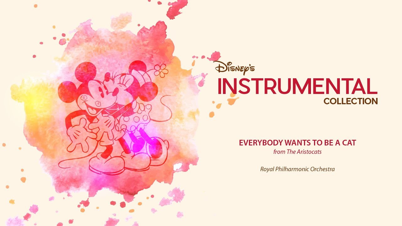 Disney Instrumental ǀ Royal Philharmonic Orchestra - Everybody Wants To Be A Cat