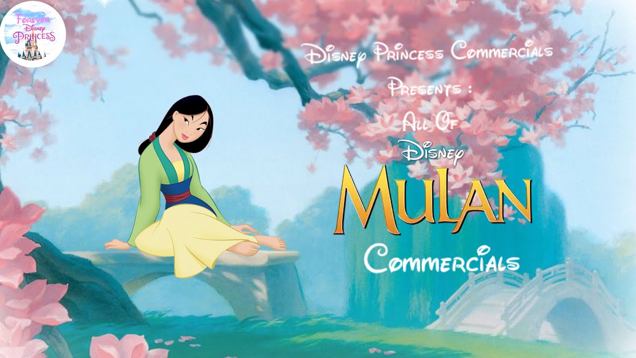 Disney Princess Commercial Presents : All Of Mulan Commercials