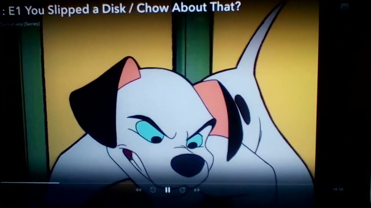 DISNEY+-DISNEY'S !01 DALMATIANS THE SERIES YOU SLIPPED A DISK-LUCKY SAYING COUGH IT UP HAIR BALL