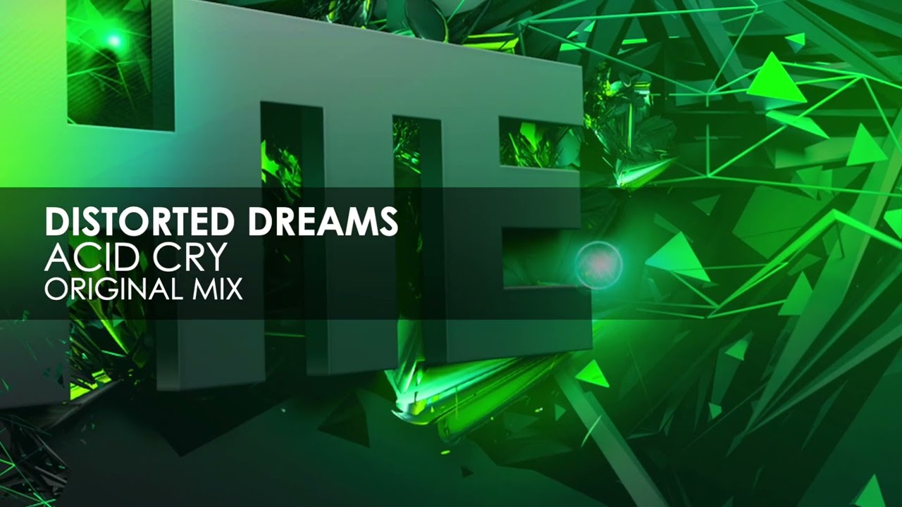 Distorted Dreams - Acid Cry