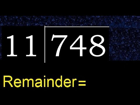 Divide 748 by 11 , remainder  . Division with 2 Digit Divisors . How to do
