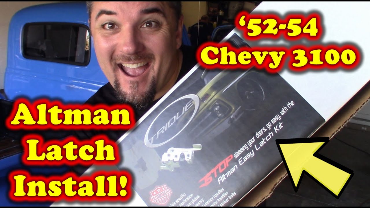 DIY:  Altman (Bear Claw) Latch Install - 1952-1954 Chevy 3100!!!!