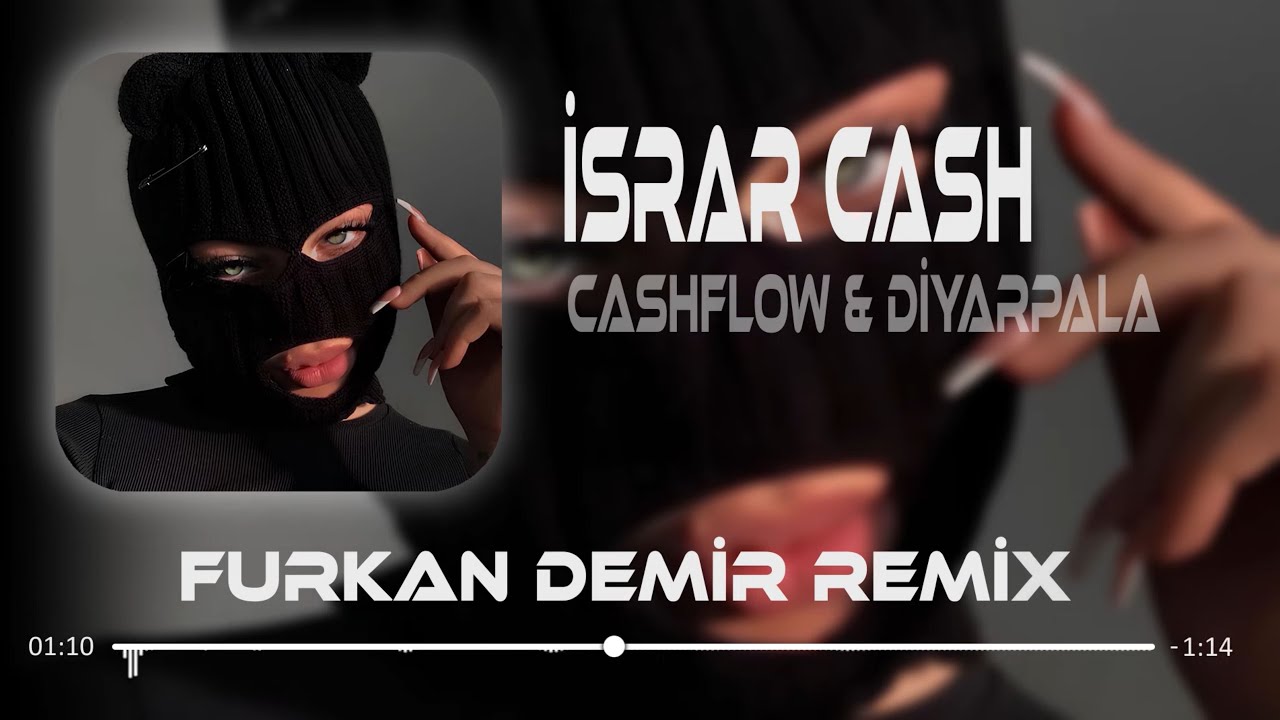 Diyar Pala x Cashflow - IsrarCash ( Remix ) | Kıpırdamam Yerimden Umrumda Olmaz