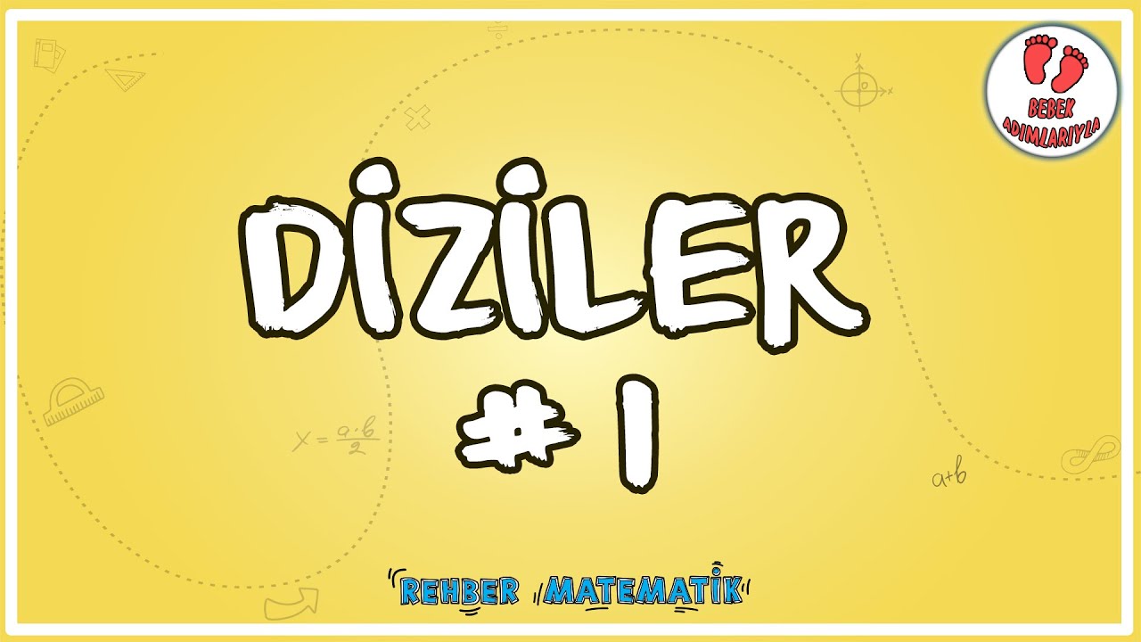Diziler 1 | Bebek Adımları |  Rehber Matematik #bebekadımları #321soruda