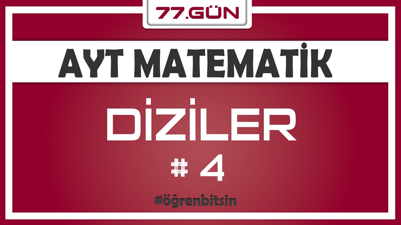 Diziler 4 | AYT MATEMATİK KAMPI 77.gün | Rehber Matematik