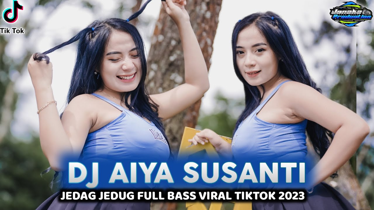 DJ AIYA SUSANTI  REMIX Viral Tiktok Terbaru 2023 Jedag Jedug Full Bass !!