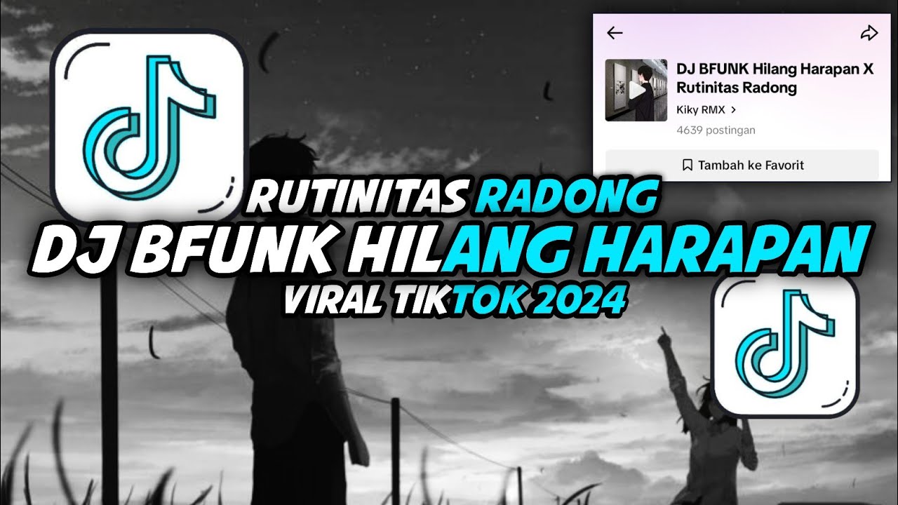 DJ BFUNK Hilang Harapan X Rutinitas Radong || Viral Tiktok 2024