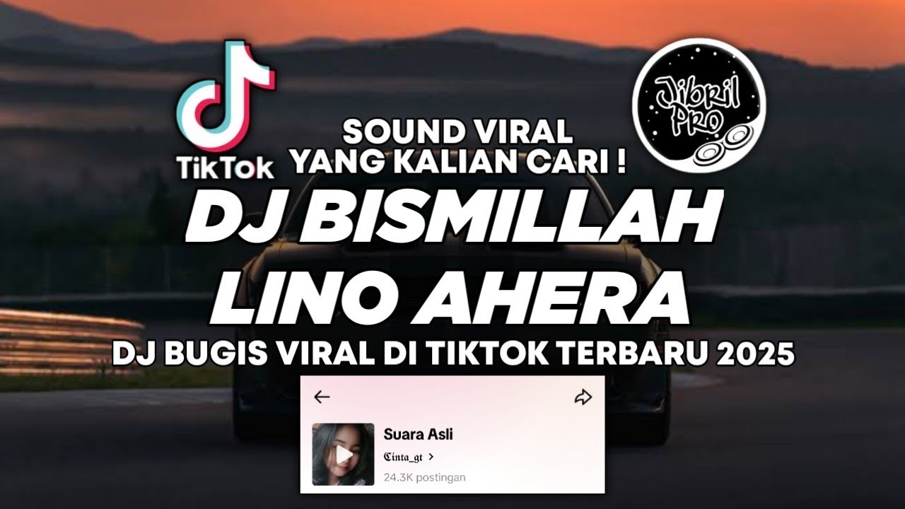 DJ BISMILLAH LINO AHERA - DJ BUGIS 2025 VIRAL DI TIKTOK TERBARU ! Jibril Pro Version