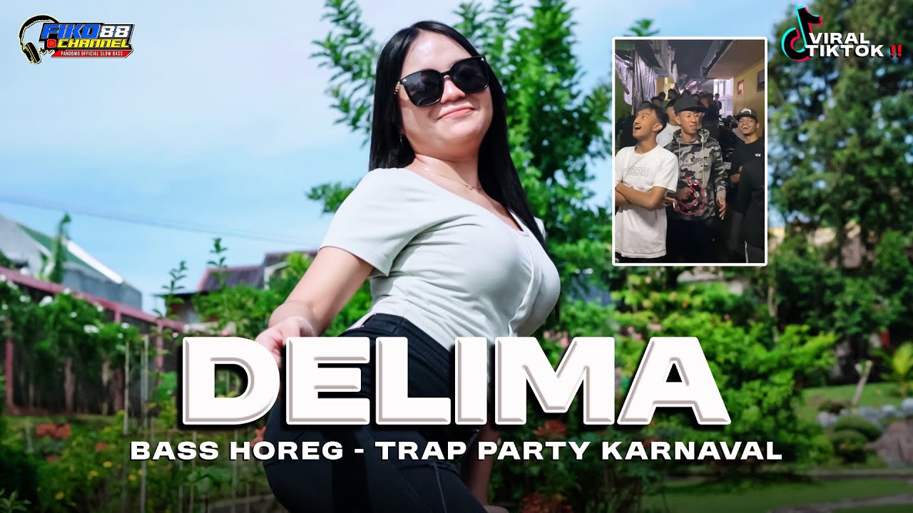 DJ DELIMA OH DELIMA YANG LAGI VIRAL ‼️ TRAP PARTY BATLE MIDLE TASSO NROTOK BASS MELEDAK FYP TIKTOK