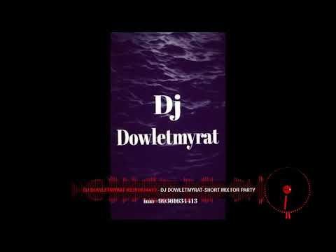 Dj Dowletmyrat remix