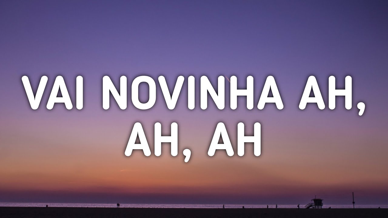Dj Dyamante - Vai Novinha Ah, Ah, Ah (Letra/Lyrics) 