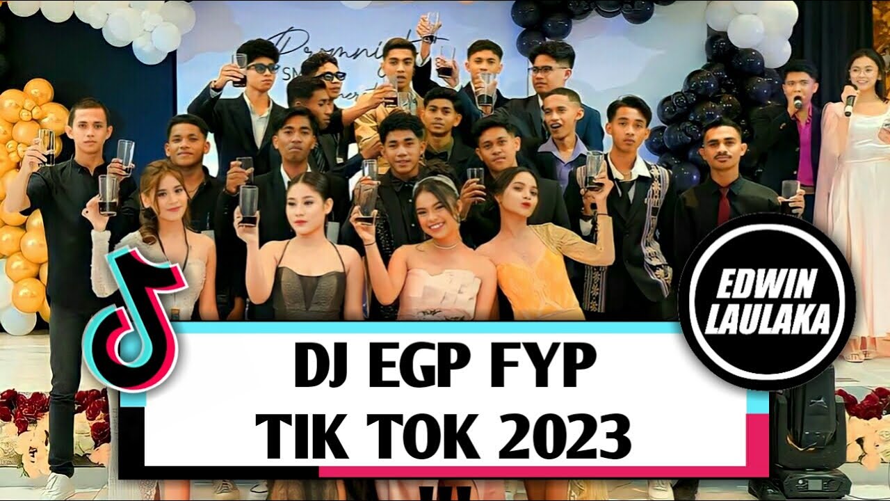 DJ EGP FYP TIK TOK 2023 !!! ( EL FUNKY KUPANG X SMEA 20 )