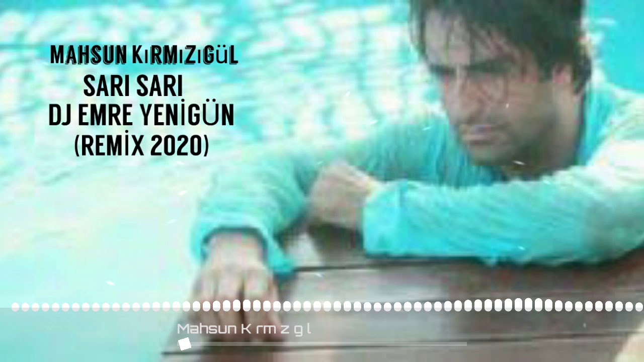 Dj Emre Yenigün ft. Mahsun Kırmızıgül - Sarı Sarı [Remix 2020]