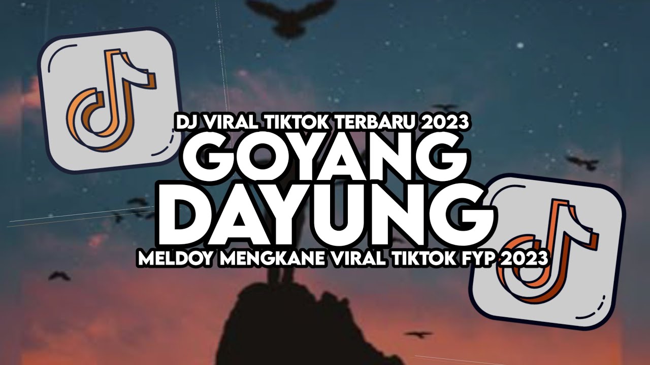 DJ GOYANG DAYUNG MASHUP FULL SONG MAMAN FVNDY 2023