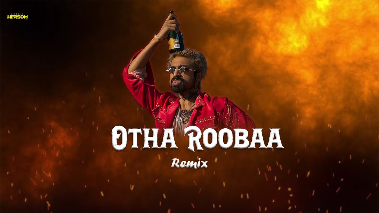 DJ Hersom - Otha Roobaa Remix