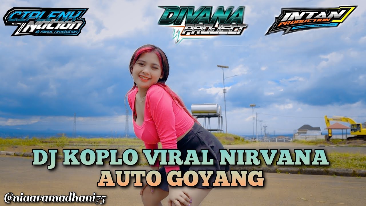 DJ KOPLO NIRVANA DANCER VIRAL NIA FT INTAN PRODUCTION