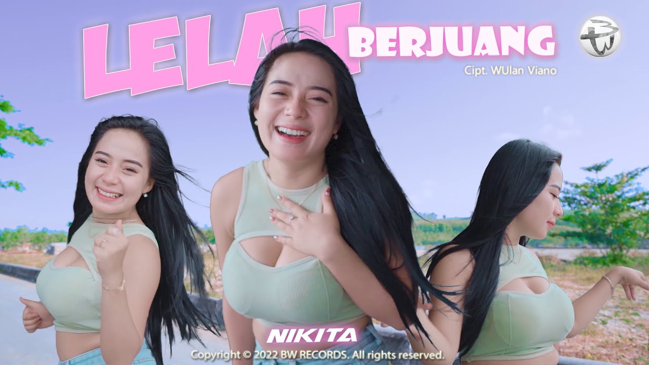 Dj Lelah Berjuang - Nikita Remix (Official M/V)