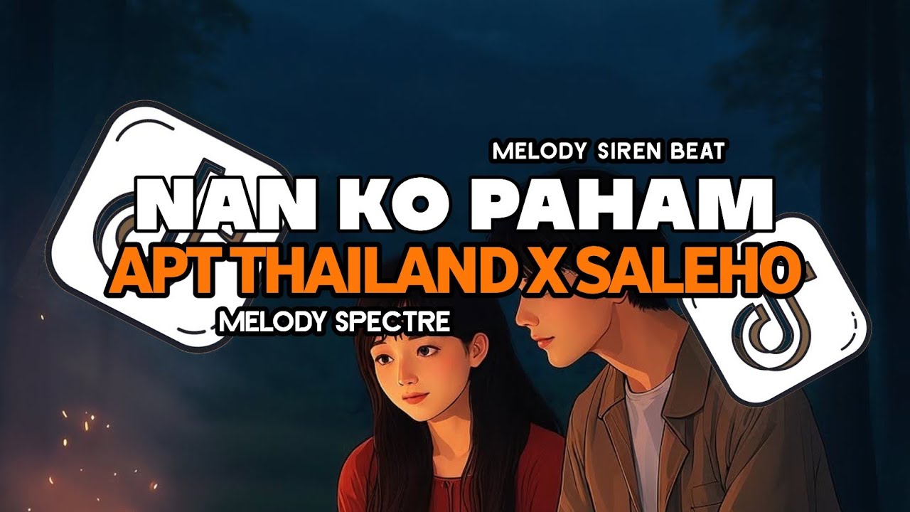 DJ NAN KO PAHAM X APT THAILAND X MELODY SPECTRE X SALEHO FULL SONG DJ Vel Bass