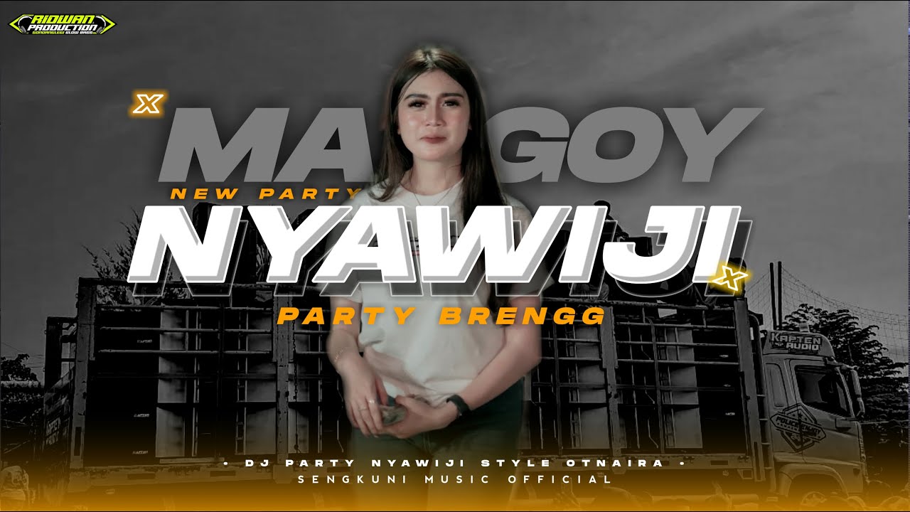 DJ NYAWIJI VIRAL TIKTOK STYLE OTNAIRA BLEYER PARTY SPECIAL KARNAVAL 2024