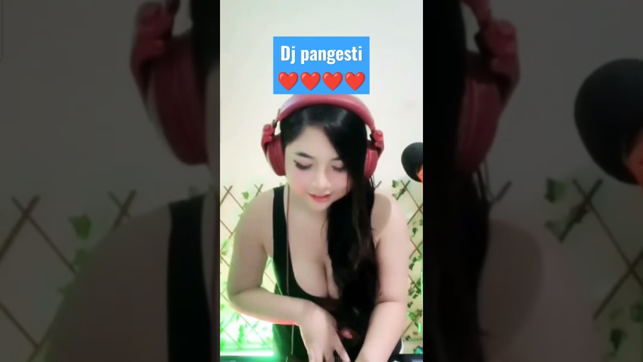 dj pangesti cantik bener ❤️❤️❤️❤️
