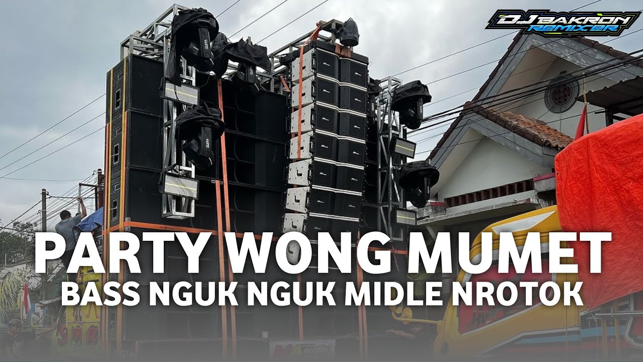 DJ PARTY WONG MUMET MIDLE NROTOK NULUP NULUP🔥