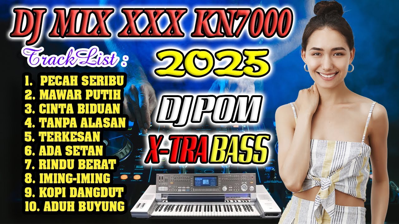 DJ POMPA KN7000 2025 DANGDUT NOSTALGIA 90 I IMING-IMING X MAWAR PUTIH X RINDU BERAT Kuenceng Abis!!!