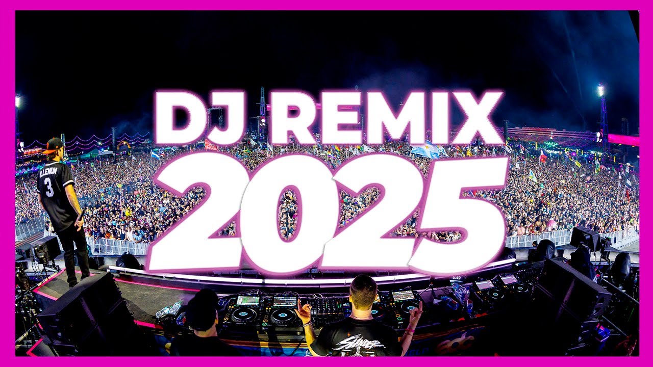 DJ REMIX SONG 2025 - Remixes & Mashups of Popular Songs 2025 | DJ Remix Club Music Disco DJ Mix 2024