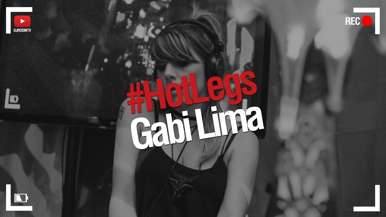 DJ Room #HotLegs | Gabi Lima