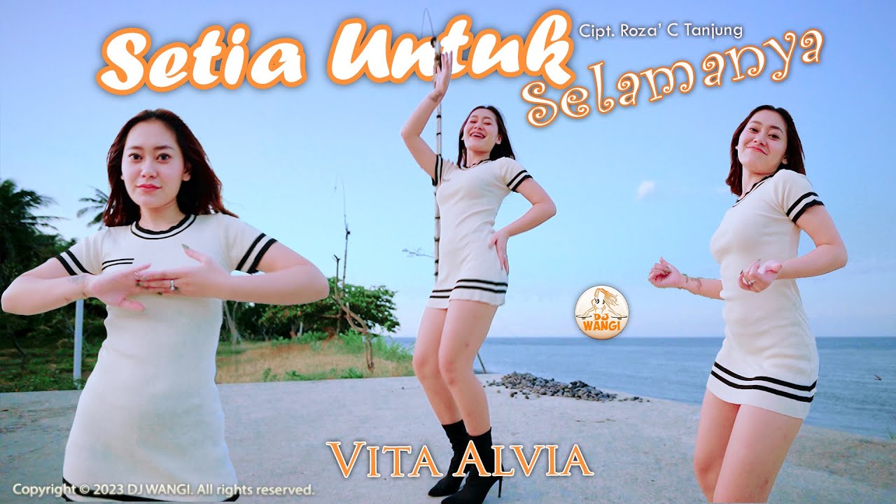Dj Setia Untuk Selamanya - Vita Alvia (Official Music Video)