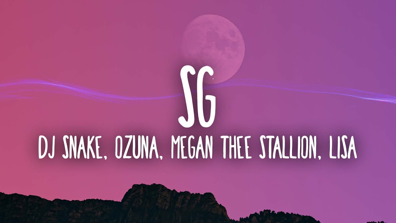 DJ Snake, Ozuna, Megan Thee Stallion, LISA of BLACKPINK - SG