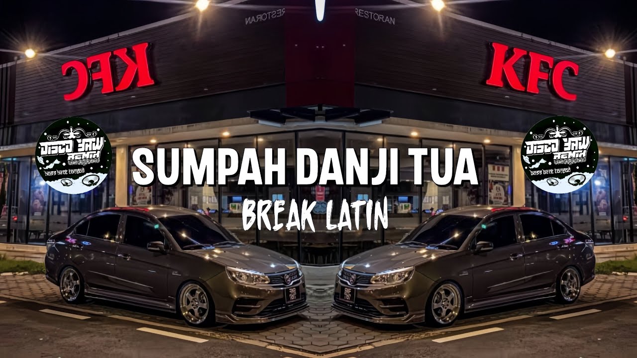 Dj Sumpah Danji Tua - (DiscoYawRemix) - Breaklatin