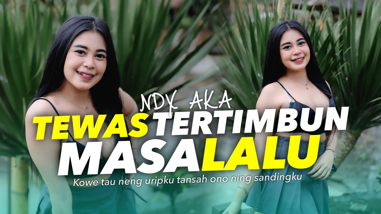 DJ TEWAS TERTIMBUN MASA LALU ( TTM NDX AKA ) • ERTERUWET OFFICIAL