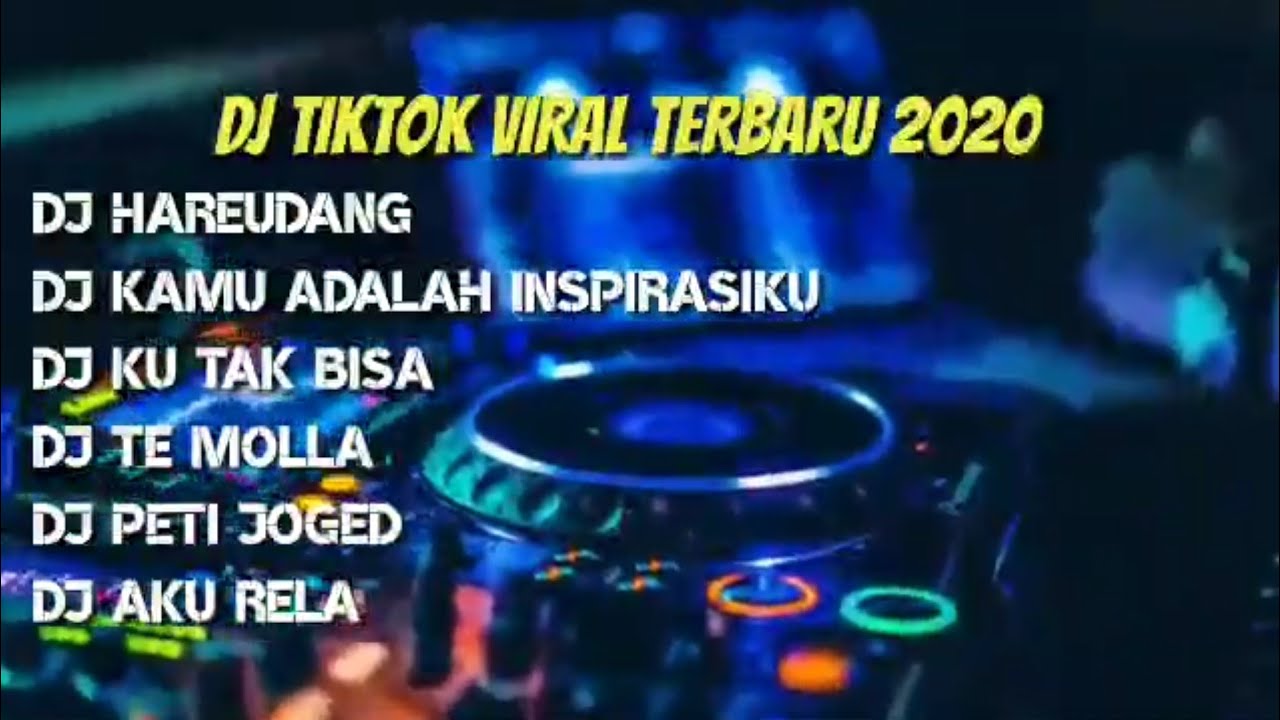 DJ TIKTOK VIRAL TERBARU 2020 FULL BASSS