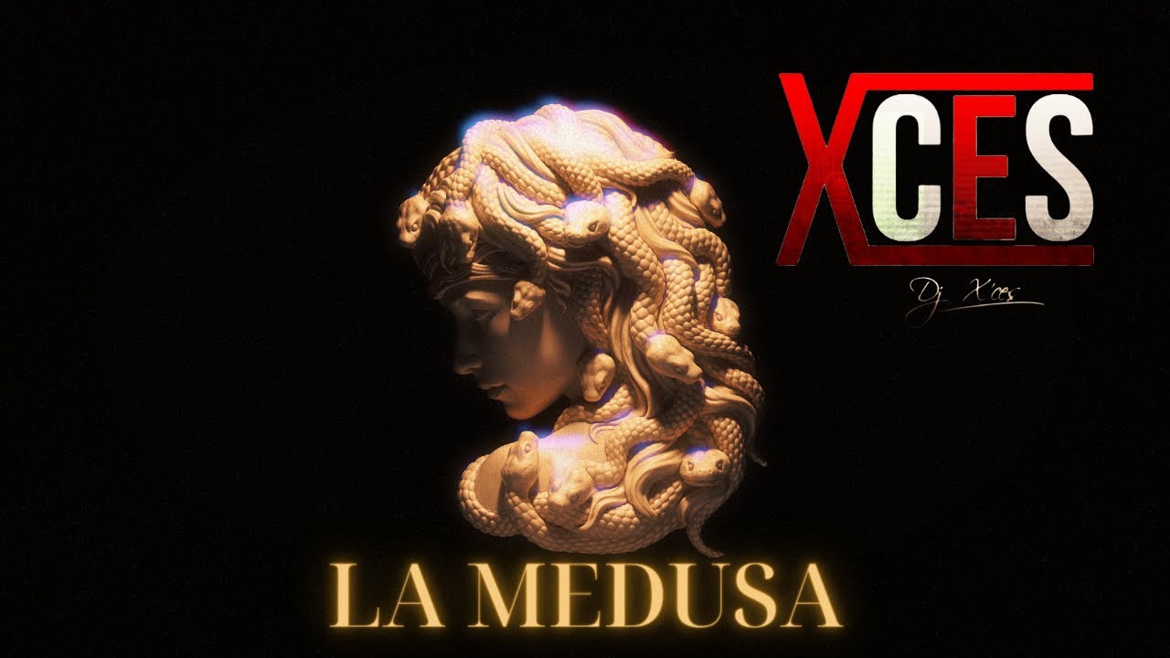 DJ X'CES- LA MEDUSA (LYRIC VIDEO)