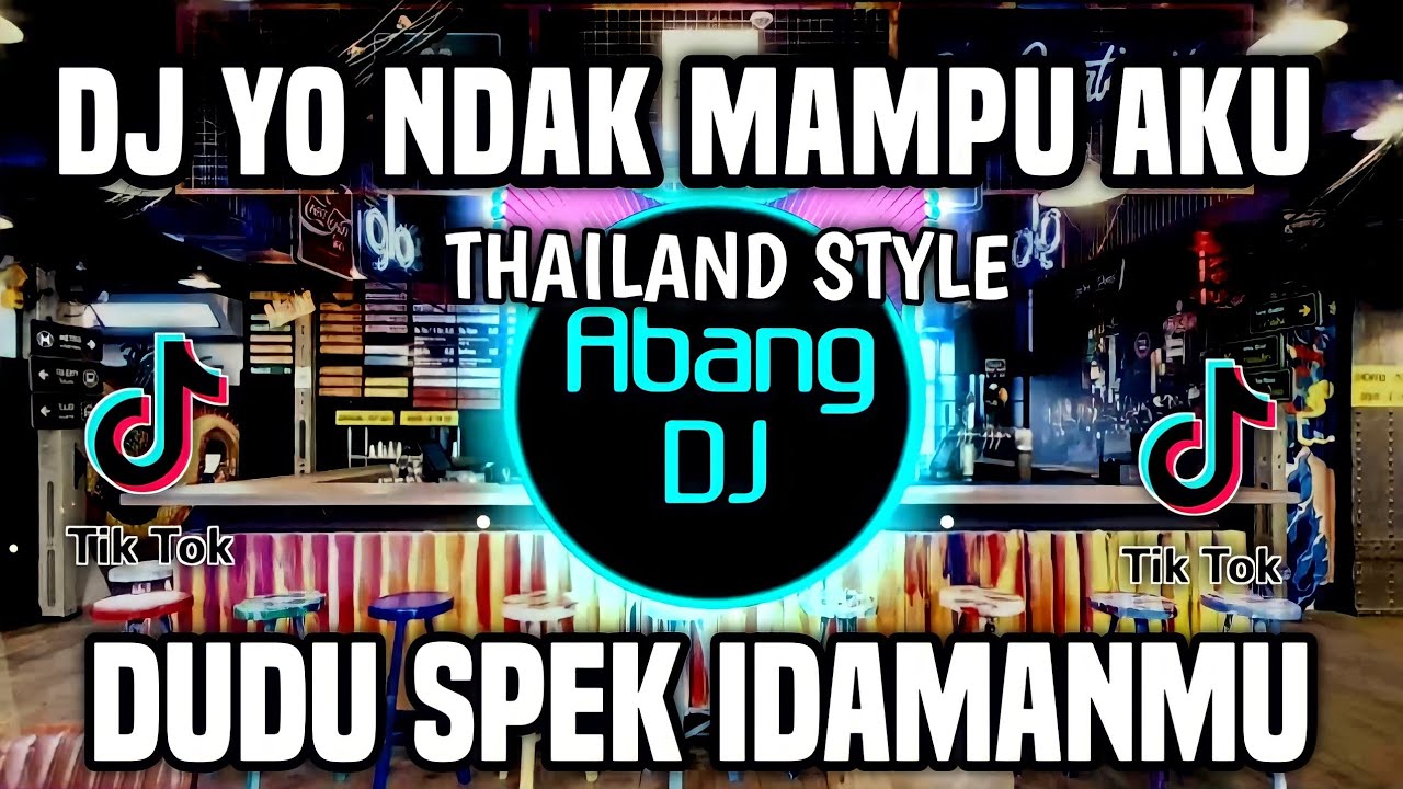 DJ YO NDAK MAMPU AKU DUDU SPEK IDAMANMU REMIX FULL BASS VIRAL 2022 INFONE MASEH - NINU NINU NINU
