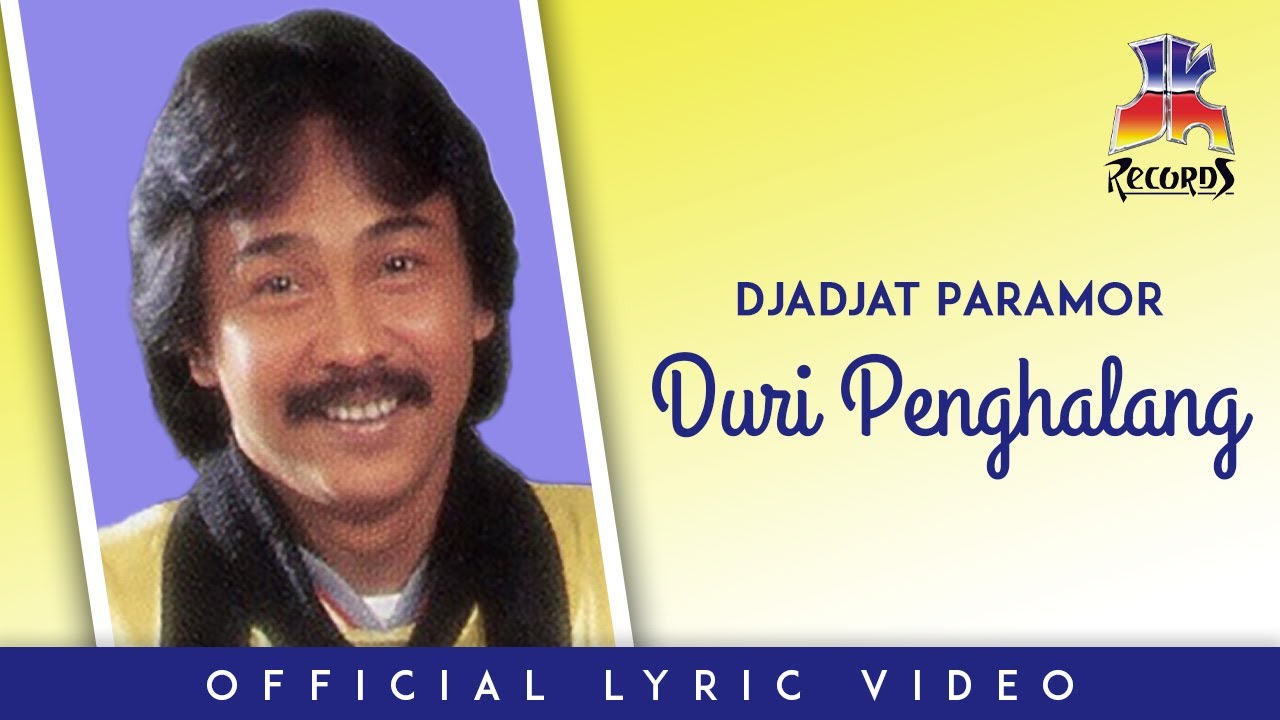 Djadjat Paramor - Duri Penghalang (Official Lyric Video)