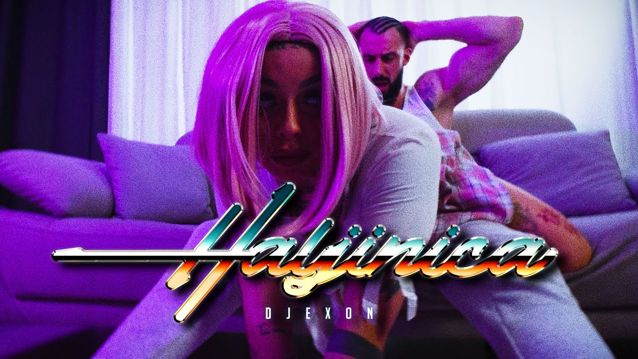 DJEXON - HALJINICA (OFFICIAL VIDEO)