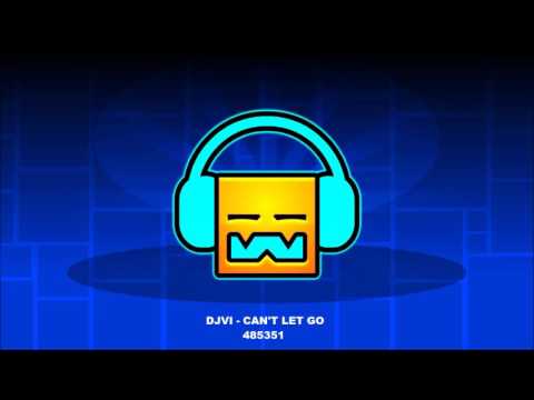 DJVI - Can't Let Go [ Geometry Dash Music ]